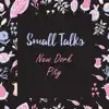 Cayley Spivey & Small Talks - New Dork Pity - Single